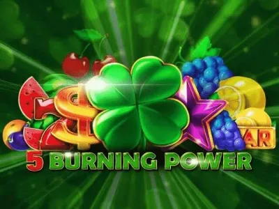5 Burning Power